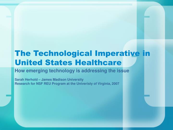 the technological imperative in united states healthcare