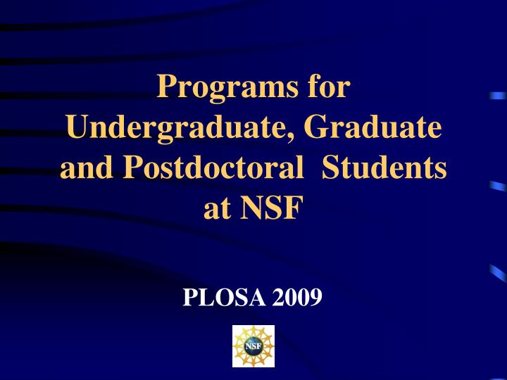 programs for undergraduate graduate and postdoctoral students at nsf