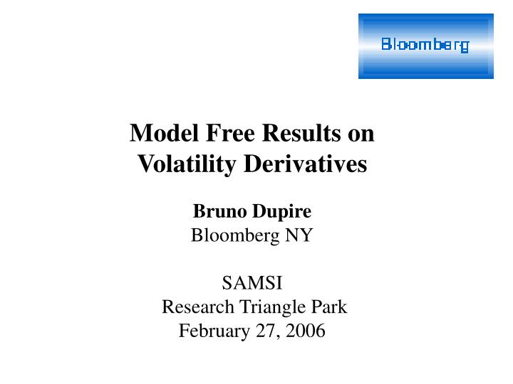 model free results on volatility derivatives