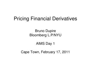Pricing Financial Derivatives