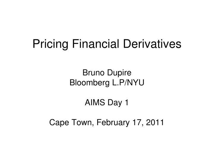 pricing financial derivatives