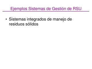 ejemplos sistemas de gesti n de rsu