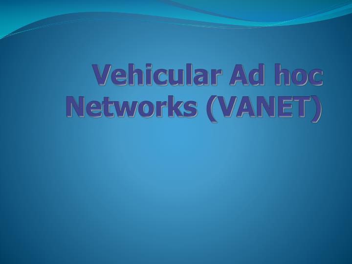 vehicular ad hoc networks vanet