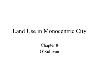 Land Use in Monocentric City