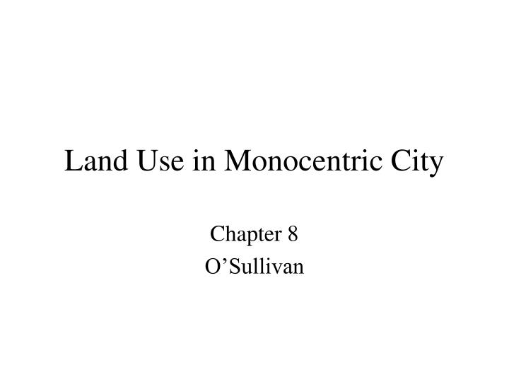 land use in monocentric city