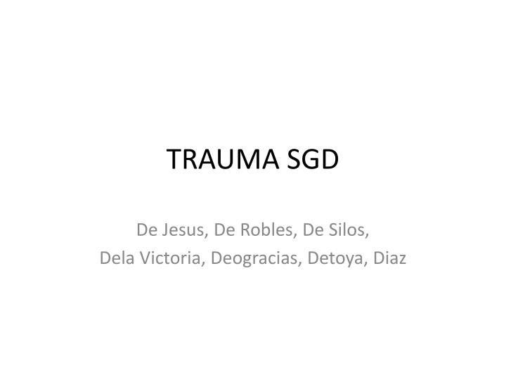 trauma sgd