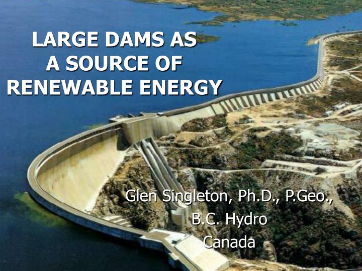large dams as a source of renewable energy