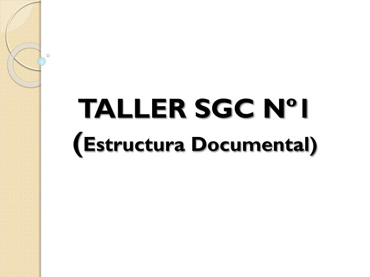 taller sgc n 1 estructura documental