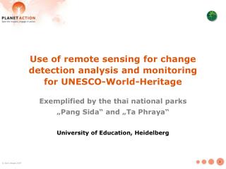 Use of remote sensing for change detection analysis and monitoring for UNESCO-World- Heritage