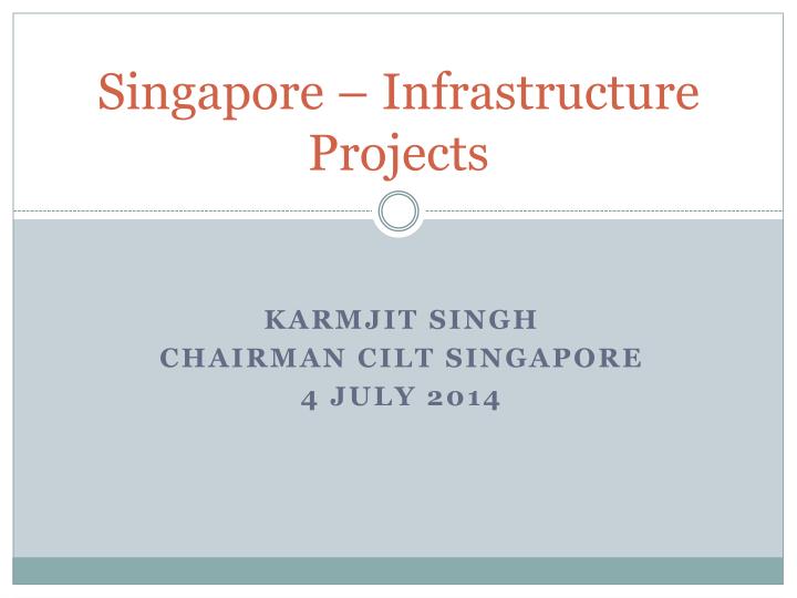 singapore infrastructure projects