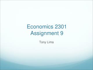 Economics 2301 Assignment 9