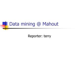Data mining @ Mahout