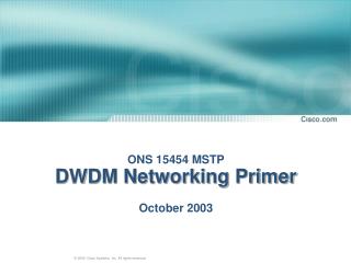 ONS 15454 MSTP DWDM Networking Primer October 2003
