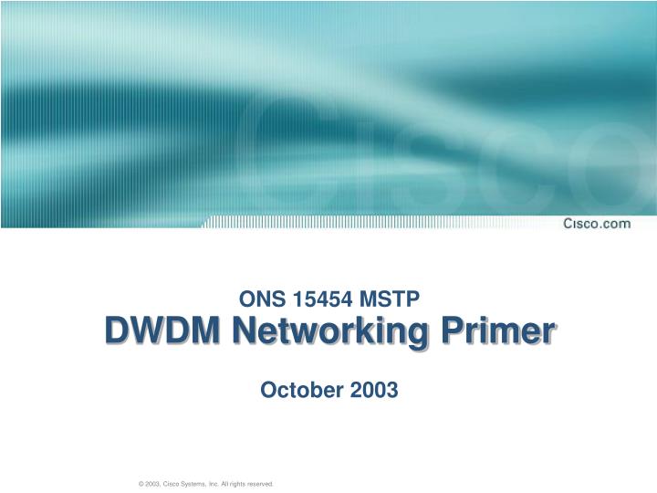 ons 15454 mstp dwdm networking primer october 2003
