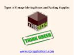 Types of Storage Moving Boxes and Packing Supplies Bahrain - slide 1