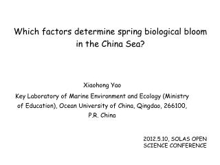 Which factors determine spring biological bloom in the China Sea?