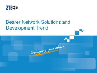 Bearer Network Solutions and Development Trend