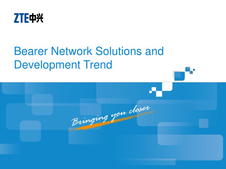 bearer network solutions and development trend