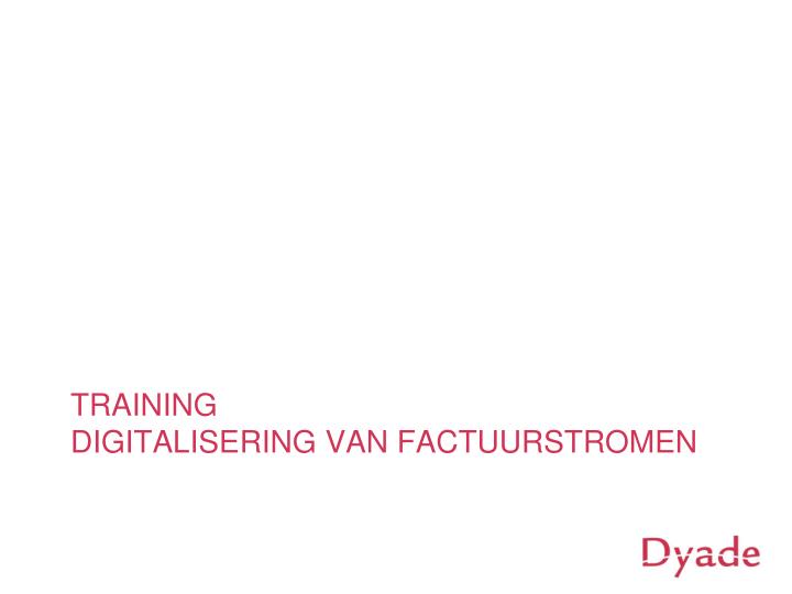 training digitalisering van factuurstromen