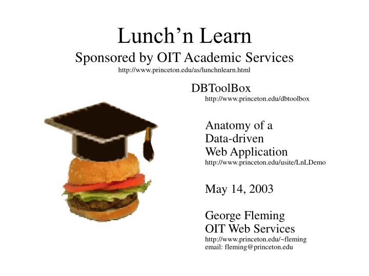 lunch n learn sponsored by oit academic services http www princeton edu as lunchnlearn html