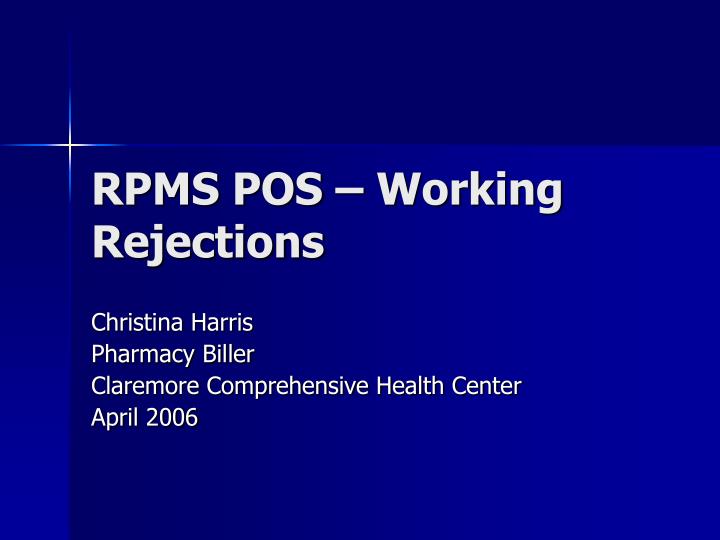 rpms pos working rejections