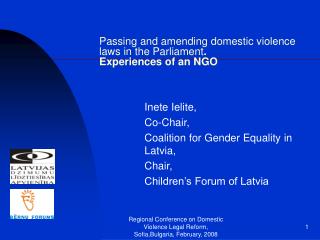 Passing and amending domestic violence laws in the P arliament . Experiences of an NGO