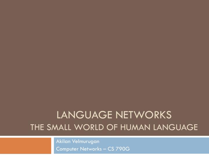 language networks the small world of human language