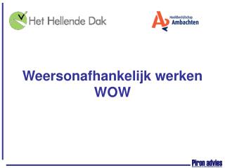 weersonafhankelijk werken wow