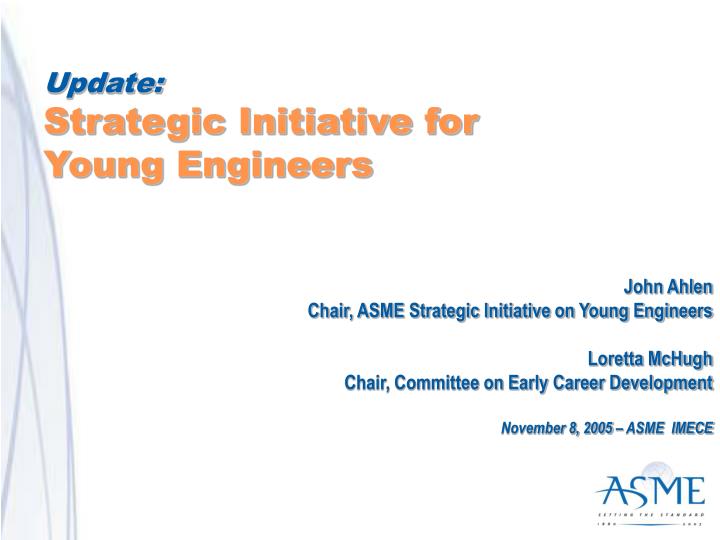 update strategic initiative for young engineers