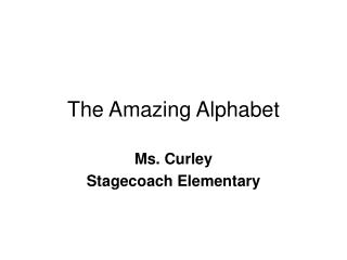 The Amazing Alphabet