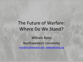 The Future of Warfare: Where Do We Stand?