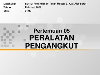 pertemuan 05 peralatan pengangkut