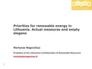 Priorities for renewable energy in Lithuania. Actual measures and empty slogans