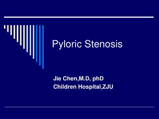 Pyloric Stenosis