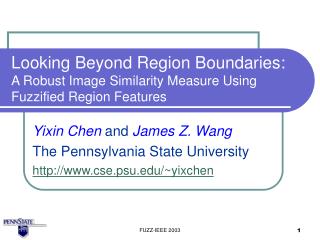 Yixin Chen and James Z. Wang The Pennsylvania State University cse.psu/~yixchen