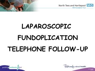 LAPAROSCOPIC FUNDOPLICATION TELEPHONE FOLLOW-UP