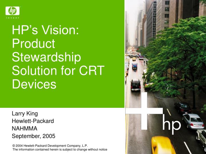 hp s vision product stewardship solution for crt devices