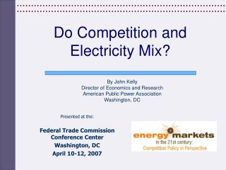 Do Competition and Electricity Mix?