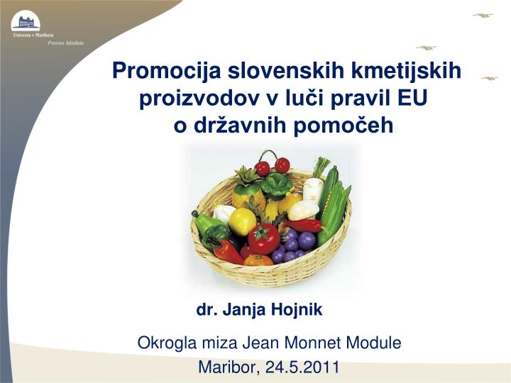 promocija slovenskih kmetijskih proizvodov v lu i pravil eu o dr avnih pomo eh