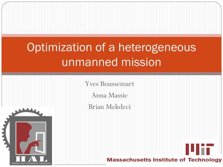 optimization of a heterogeneous unmanned mission