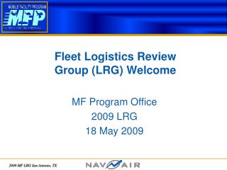 Fleet Logistics Review Group (LRG) Welcome