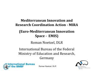 Mediterranean Innovation and Research Coordination Action - MIRA