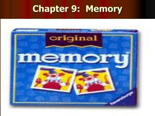 Chapter 9: Memory