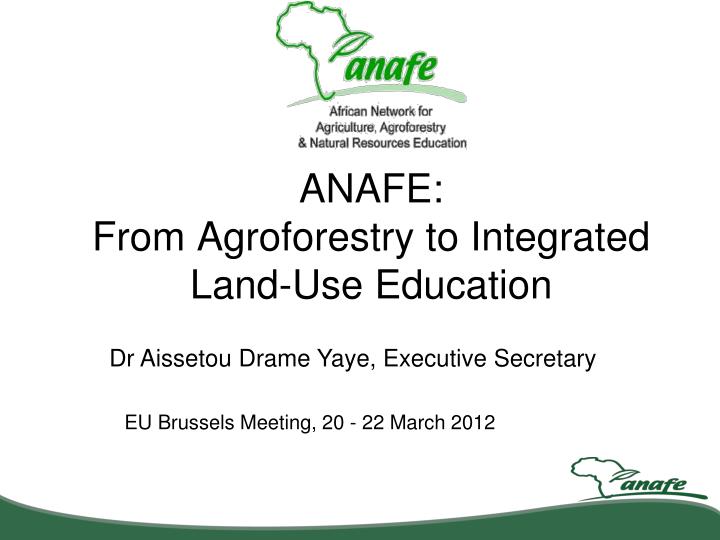 anafe from agroforestry to integrated land use education