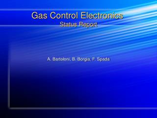 Gas Control Electronics Status Report