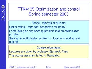 TTK4135 Optimization and control Spring semester 2005