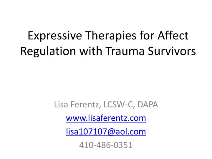 expressive therapies for affect regulation with trauma survivors