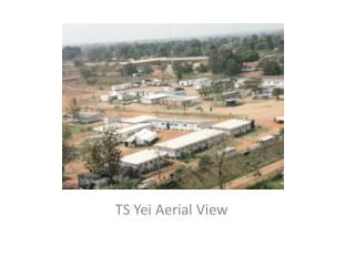 TS Yei Aerial View