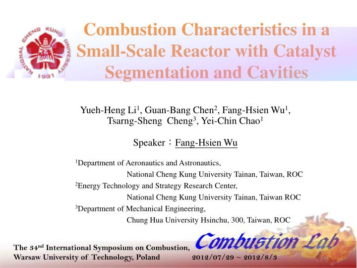 combustion characteristics in a small scale reactor with catalyst segmentation and cavities