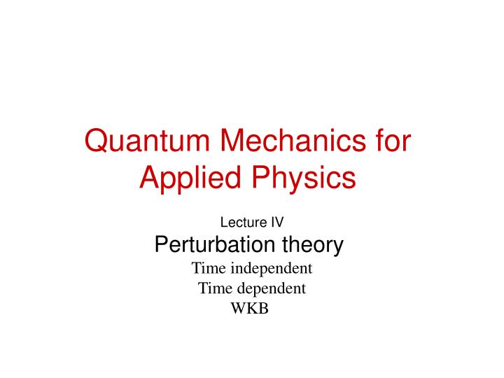 quantum mechanics for applied physics